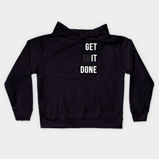 Get It Done Kids Hoodie